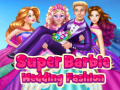 Žaidimas Super Barbie Wedding Fashion