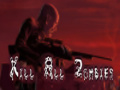 Žaidimas Kill All Zombies