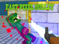 Žaidimas Fast Pixel Bullet
