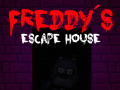 Žaidimas Five nights at Freddy's: Freddy's Escape House