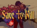 Žaidimas Save To Kill