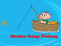 Žaidimas Monica Gang: Fishing  