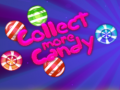 Žaidimas Collect More Candy