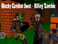 Žaidimas Blocky Combat Swat: Killing Zombie