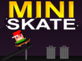 Žaidimas Mini Skate