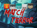 Žaidimas Match Terror