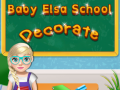 Žaidimas Baby Elsa School Decorate