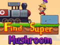 Žaidimas Find Super Mushroom