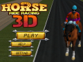 Žaidimas Horse Ride Racing 3D