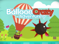 Žaidimas Balloon Crazy Adventure