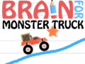 Žaidimas Brain For Monster Truck