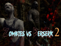 Žaidimas Zombies vs Berserk 2