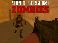 Žaidimas Super Sergeant Zombies  