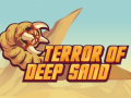 Žaidimas Terror Of Deep Sand