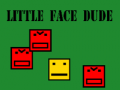 Žaidimas Little face dude