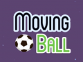 Žaidimas Moving Ball