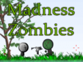 Žaidimas Madness Zombies