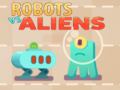 Žaidimas Robots vs Aliens