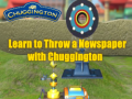 Žaidimas Learn to Throw a Newspaper with Chuggington