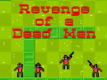 Žaidimas Revenge of a Dead Man