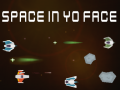 Žaidimas Space In Yo Face