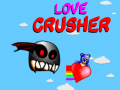 Žaidimas Love Crusher