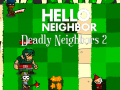 Žaidimas Hello Neighbor: Deadly Neighbbors 2