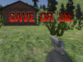 Žaidimas Save or Die