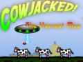 Žaidimas Cowjacked! The harvest Moo