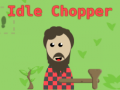 Žaidimas Idle Chopper