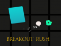 Žaidimas Breakout Rush