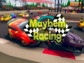 Žaidimas Mayhem Racing