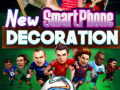Žaidimas New SmartPhone Decoration