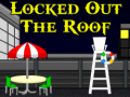 Žaidimas Locked Out The Roof