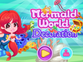 Žaidimas Mermaid World Decoration
