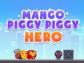 Žaidimas Mango Piggy Piggy Hero