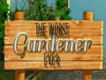 Žaidimas The Worst Gardener ever