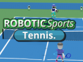 Žaidimas ROBOTIC Sports Tennis.