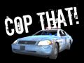 Žaidimas Cop That!