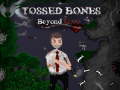 Žaidimas Tossed Bones: Beyond Love