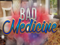 Žaidimas Bad Medicine