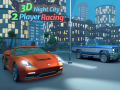 Žaidimas 3D Night City 2 Player Racing