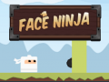 Žaidimas Face Ninja
