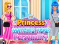 Žaidimas Princess Matches Your Personality