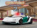 Žaidimas Dubai Police Parking 2