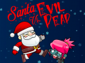 Žaidimas Santa vs Evil Dead
