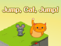 Žaidimas Jump, Cat, Jump! 		