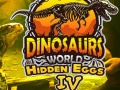 Žaidimas Dinosaurs World Hidden Eggs Part IV