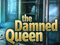 Žaidimas The Damned Queen