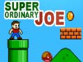 Žaidimas Super Ordinary Joe